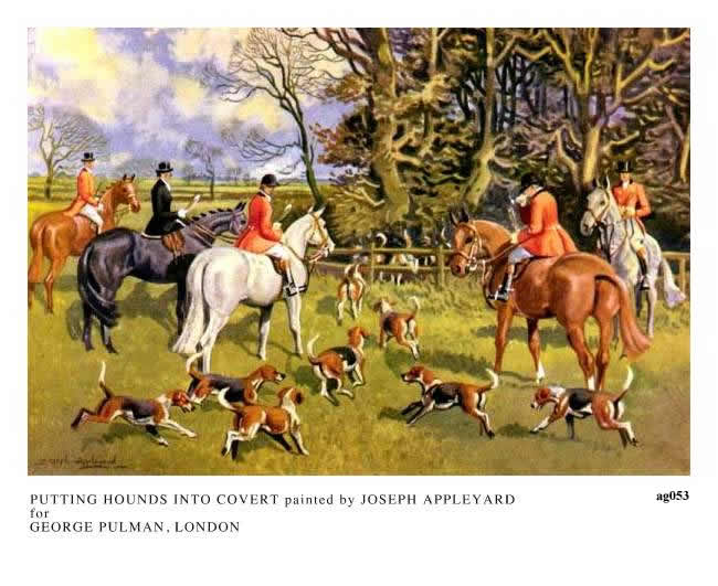 PUTTING HOUNDS INTO COVERT painted by JOSEPH APPLEYARD