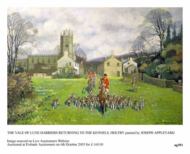 THE VALE OF LUNE HARRIERS RETURNING TO THE KENNELS THROUGH HOLTBY painted by JOSEPH APPLEYARD